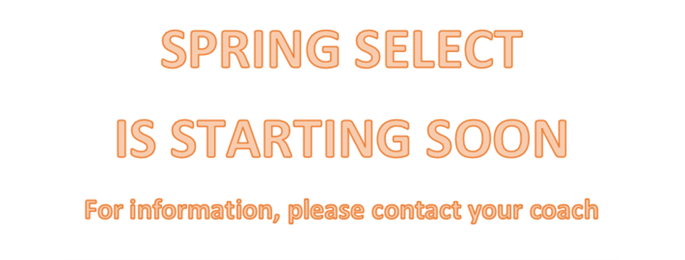 Spring Select Starting Soon
